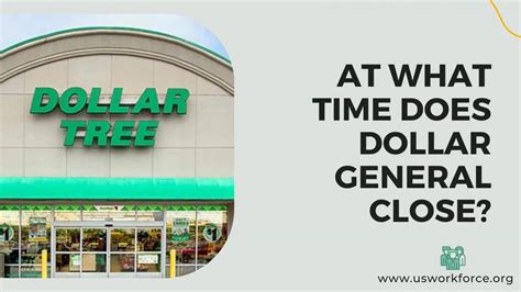 what time does dollar general close near me